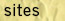 sites
